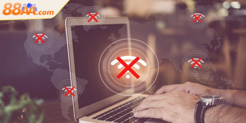 Link vào 88aa - Truy cập nhanh, an toàn không lo gián đoạn 4 Đường truyền mạng yếu dễ gặp tình trạng link vào mất kết nối